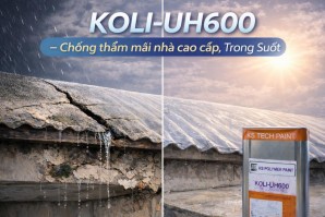 KOLI-UH600 – Chống thấm mái nhà cao cấp, Trong Suốt