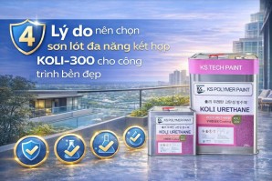 4 Lý do nên chọn sơn lót đa năng kết hợp KOLI-300 cho công trình bền đẹp 